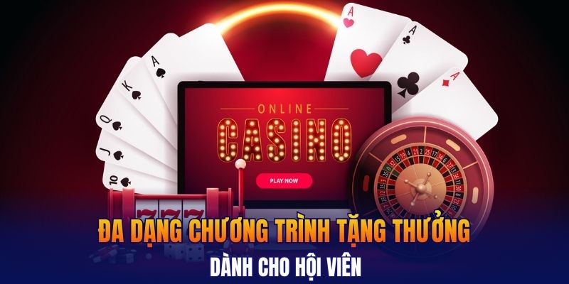 Đa dạng chương trình tặng thưởng dành cho hội viên
